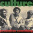 Culture - Production Something